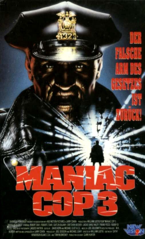 MANIAC COP 3. BADGE OF SILENCE (1992) МАНЬЯК-ПОЛИЦЕЙСКИЙ 3. ЗНАК МОЛЧАНИЯ