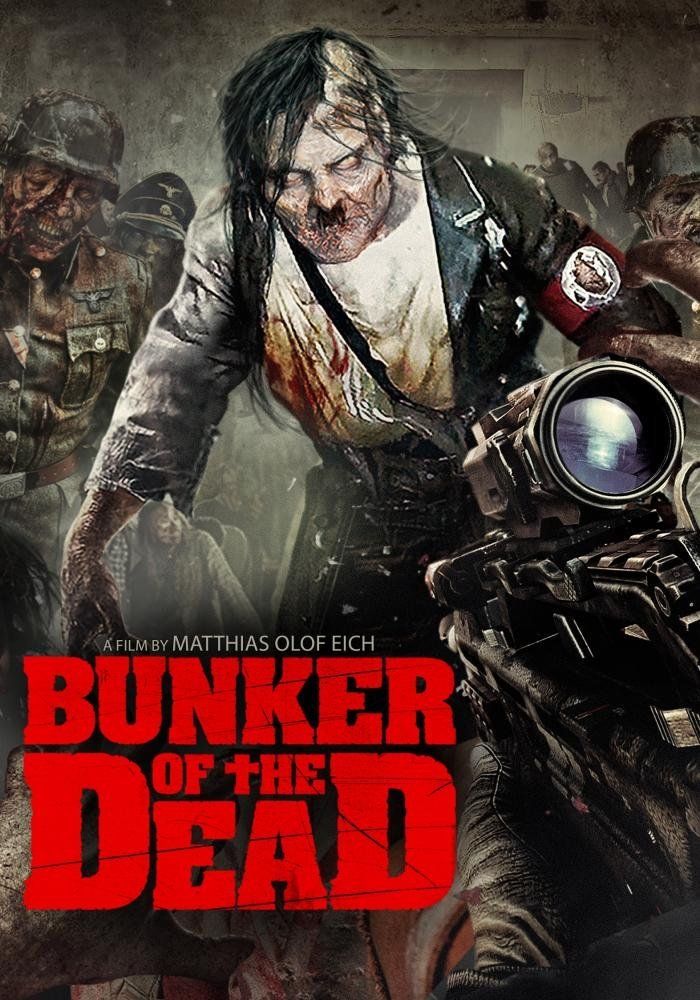 BUNKER OF THE DEAD (2015) ЗАПРЕТНАЯ ЗОНА 3D