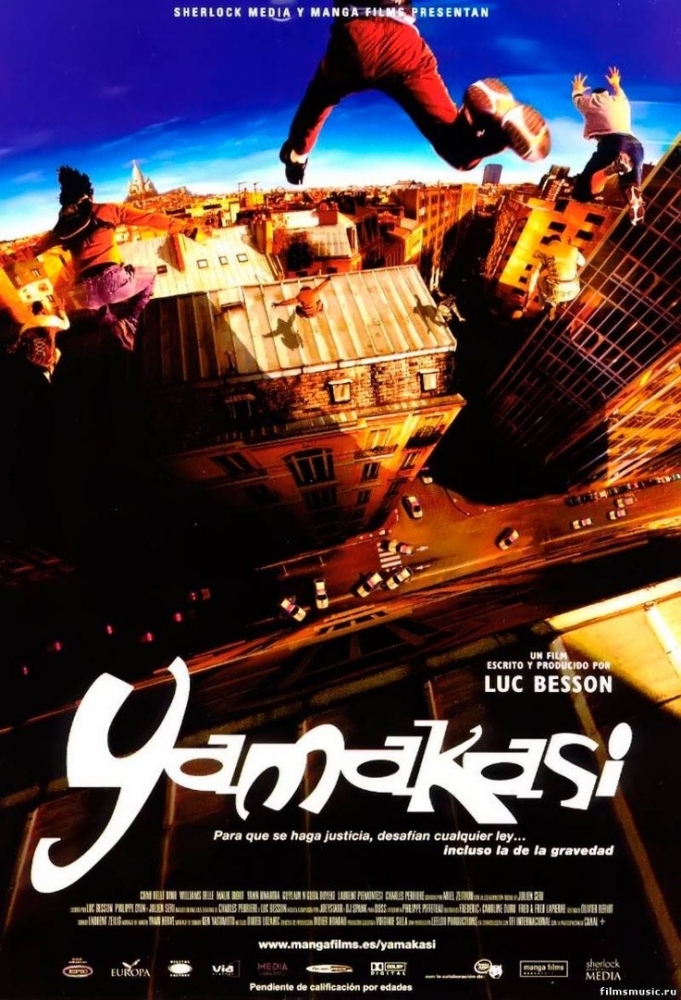 YAMAKASI - LES SAMOURAÏS DES TEMPS MODERNES (2001) ЯМАКАСИ. СОВРЕМЕННЫЕ САМУРАИ